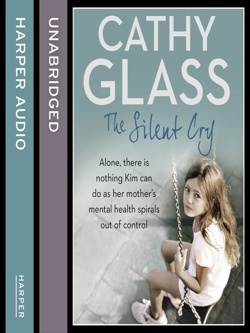 Title details for The Silent Cry by Cathy Glass - Available